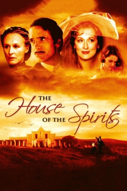 The House of the Spirits free movies
