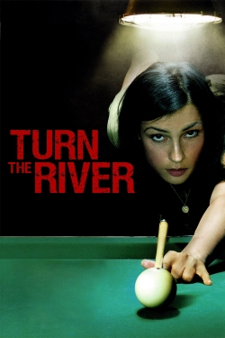 Turn the River free movies