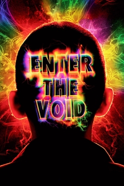 Enter the Void free movies