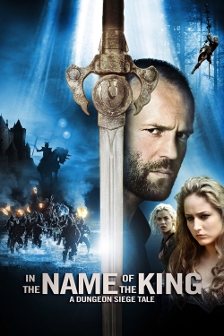 In the Name of the King: A Dungeon Siege Tale free movies