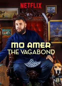 Mo Amer: The Vagabond free movies