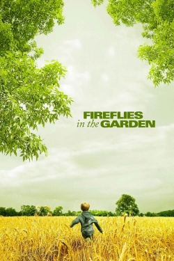 Fireflies in the Garden free movies