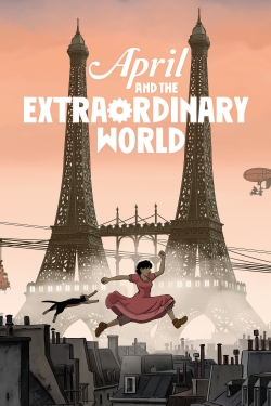 April and the Extraordinary World free movies