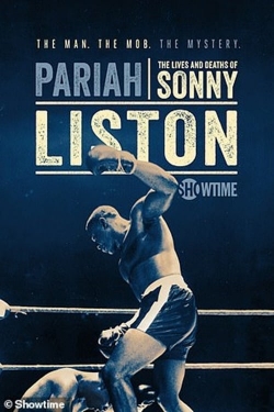Pariah: The Lives and Deaths of Sonny Liston free movies