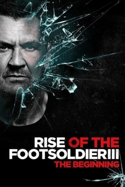 Rise of the Footsoldier 3 free movies