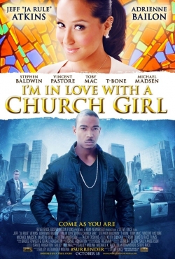 I'm in Love with a Church Girl free movies