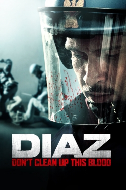 Diaz - Don't Clean Up This Blood free movies