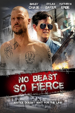 No Beast So Fierce free movies