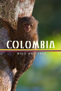 Colombia - Wild and Free free Tv shows