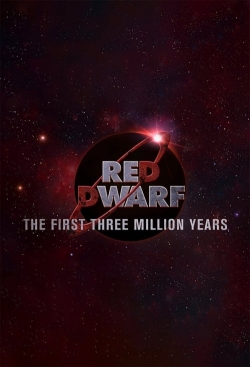 Red Dwarf: The First Three Million Years free movies