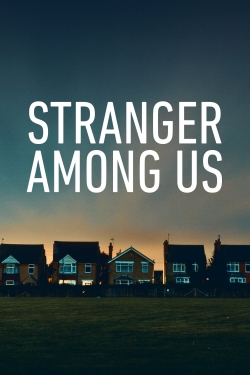 Stranger Among Us free movies