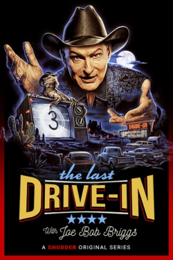 The Last Drive-in With Joe Bob Briggs free movies