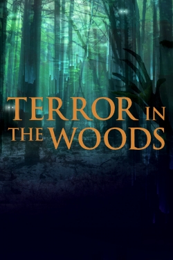 Terror in the Woods free movies
