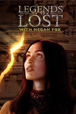 Legends of the Lost With Megan Fox free Tv shows