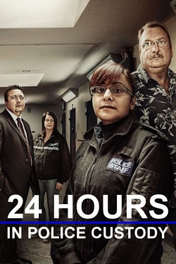 24 Hours in Police Custody free Tv shows