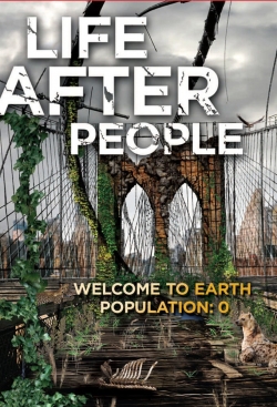 Life After People: The Series free movies