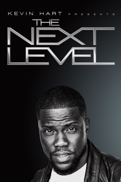 Kevin Hart Presents: The Next Level free movies