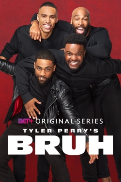 Tyler Perry's Bruh free movies