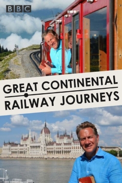 Great Continental Railway Journeys free movies