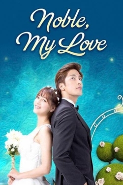 Noble, My Love free movies