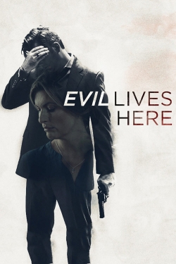 Evil Lives Here free movies