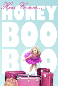 Here Comes Honey Boo Boo free movies