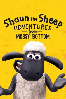 Shaun the Sheep: Adventures from Mossy Bottom free tv shows