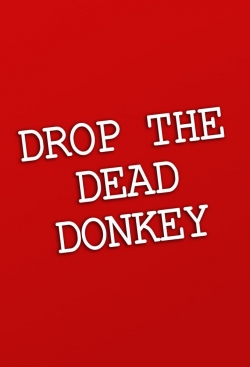 Drop the Dead Donkey free movies