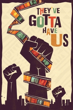 Black Hollywood: 'They've Gotta Have Us' free movies