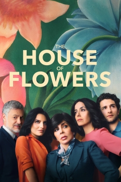 The House of Flowers free movies