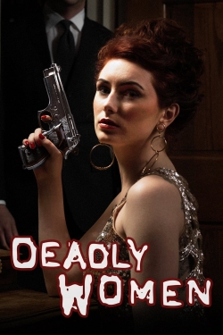 Deadly Women free movies