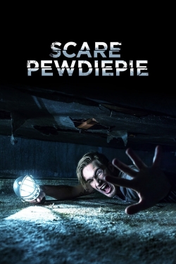 Scare PewDiePie free movies