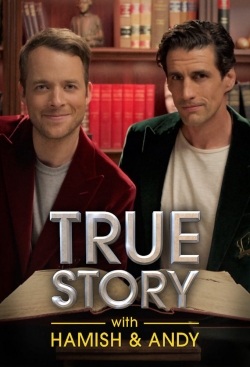 True Story with Hamish & Andy free Tv shows