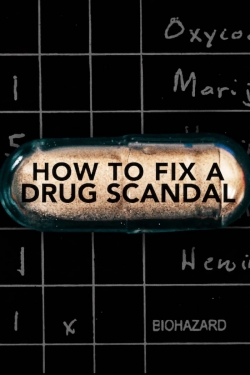 How to Fix a Drug Scandal free movies