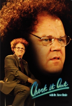 Check It Out! with Dr. Steve Brule free movies