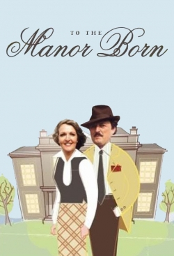 To the Manor Born free Tv shows