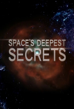 Space's Deepest Secrets free movies