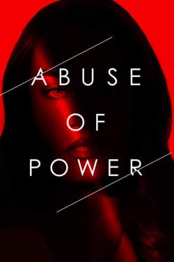 Abuse of Power free movies