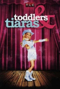 Toddlers & Tiaras free movies