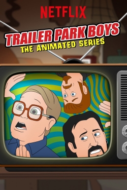 Trailer Park Boys: The Animated Series free movies