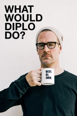 What Would Diplo Do? free Tv shows