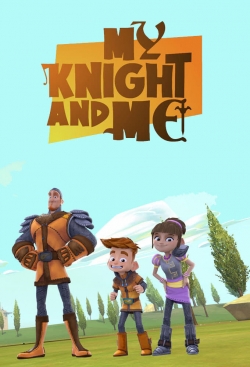 My Knight and Me free movies