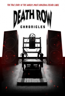 Death Row Chronicles free movies