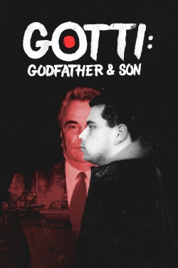 Gotti: Godfather and Son free movies