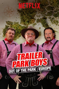 Trailer Park Boys: Out of the Park: Europe free movies
