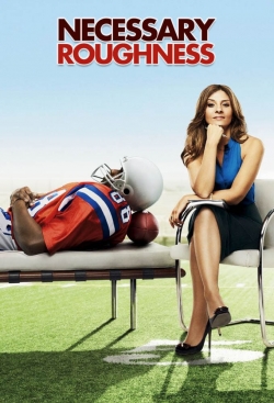 Necessary Roughness free movies