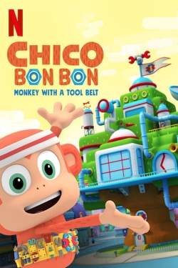 Chico Bon Bon: Monkey with a Tool Belt free movies
