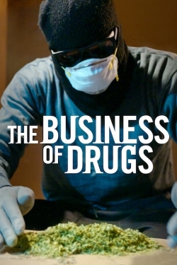 The Business of Drugs free tv shows