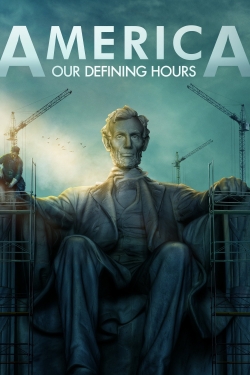 America: Our Defining Hours free movies