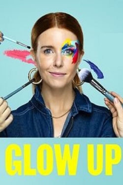 Glow Up: Britain's Next Make-Up Star free movies